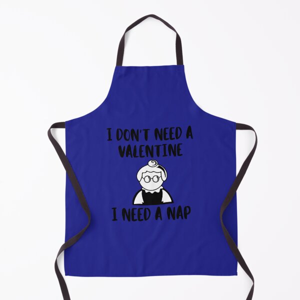 Item preview, I Don't Need a Valentine I Need A Nap designed and sold by ModkMerch.