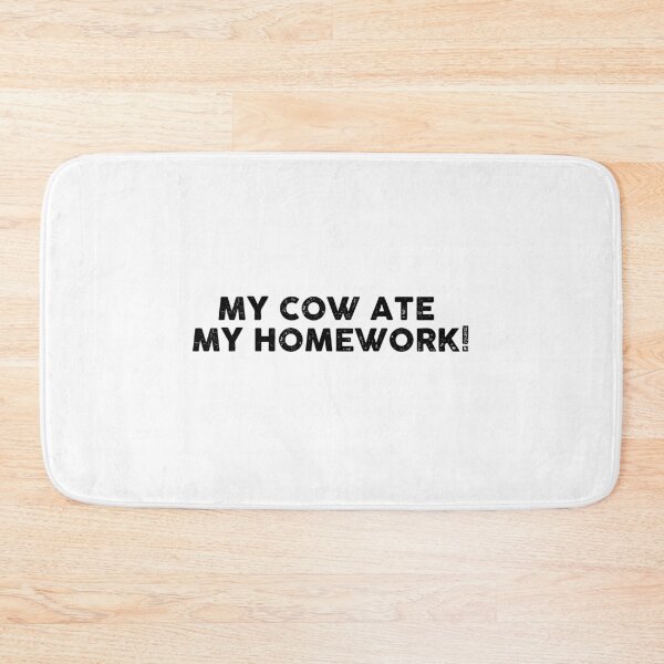 Item preview, My cow Ate My Homework designed and sold by GoldenDov.
