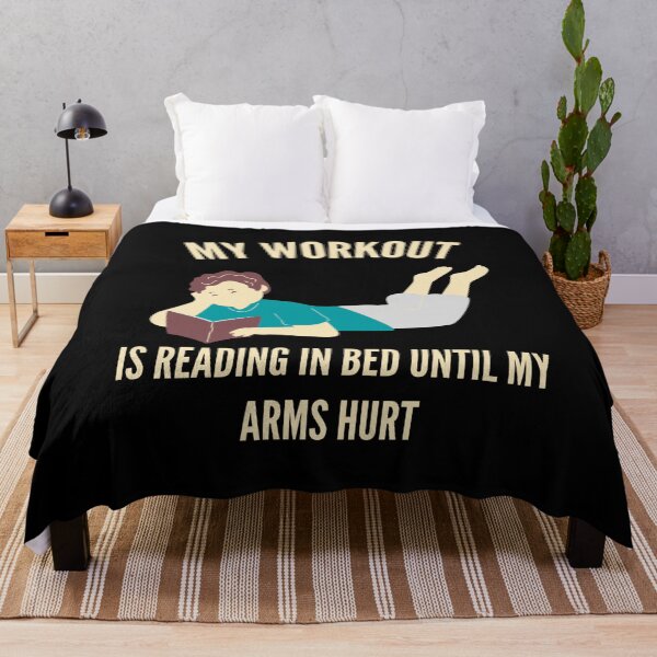 Item preview, My Workout Is Reading In Bed Until My Arms Hurt designed and sold by AmberSiraj.