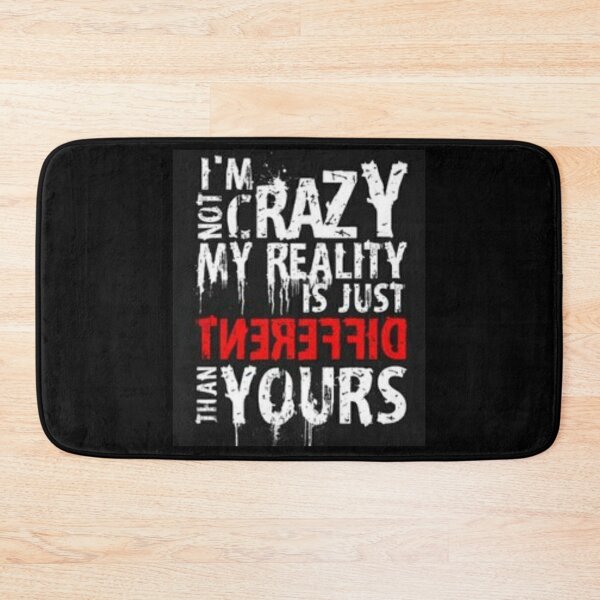Item preview, I m not crazy my reality is just different from others designed and sold by Rritu.