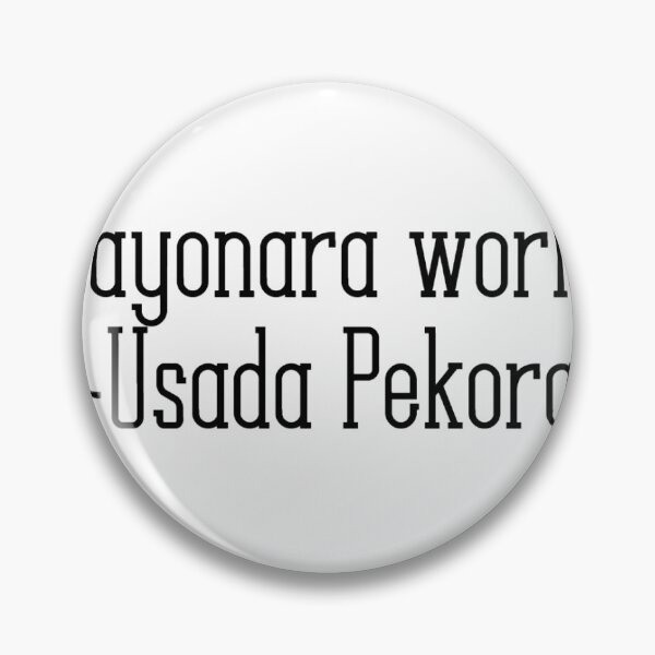 Item preview, Hololive Quotes Without Context - Usada Pekora designed and sold by Comfy-Alligator.