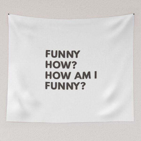 Item preview, funny how? how am I funny designed and sold by Naomiblaine.