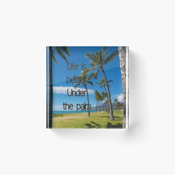 Item preview, Life is better under the palm  designed and sold by Rritu.