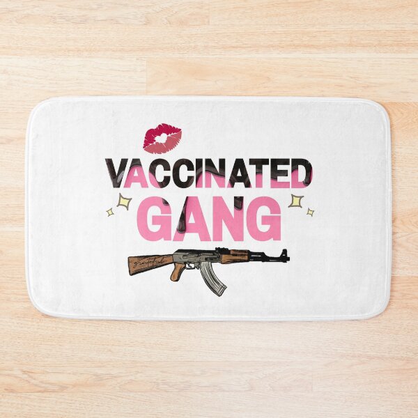 Item preview, Vaccinated GANG againt Covid-19 Yay designed and sold by SimplePickUps.