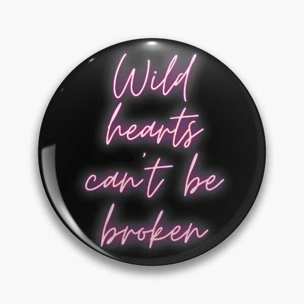 Item preview, "Wild hearts can't be broken" Neon Quote designed and sold by wilder-mind.