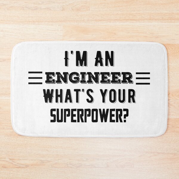 Item preview,  I'm An Engineer What's Your Superpower? Funny Quote designed and sold by AritraSur.