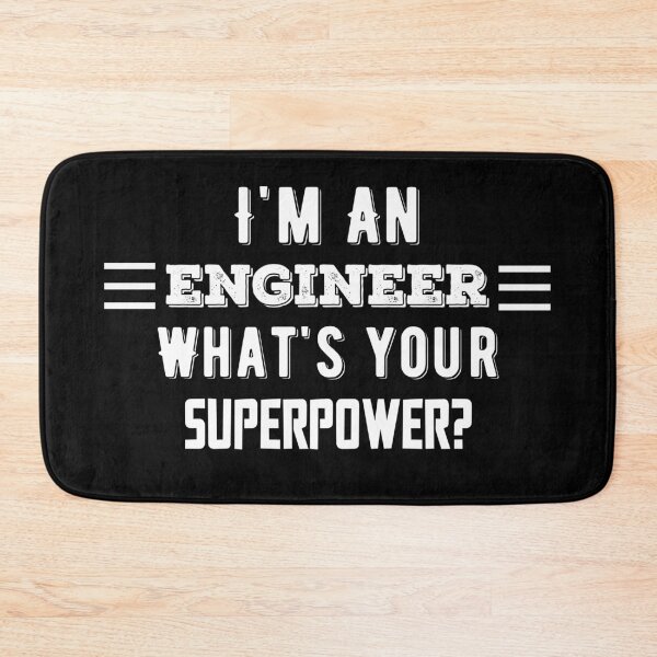 Item preview, I'm An Engineer What's Your Superpower? Funny Quote designed and sold by AritraSur.