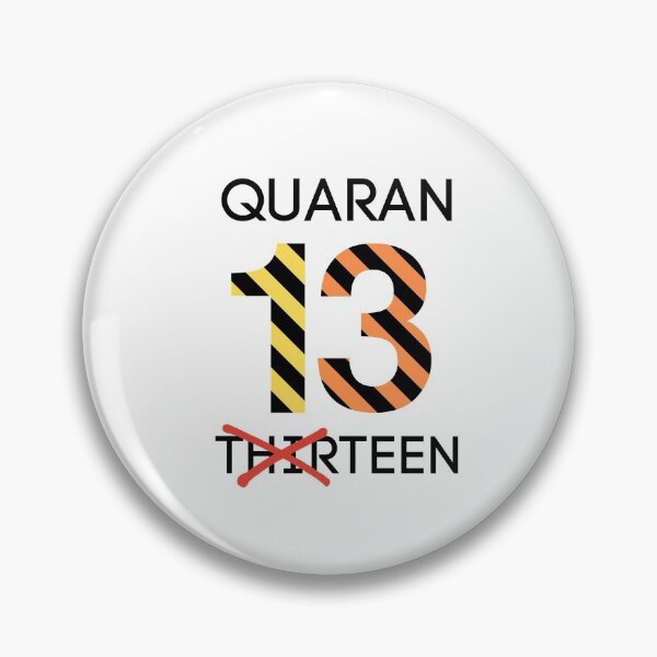 Item preview, Quaranteen (quaran thirteen) designed and sold by i-longmanshop.