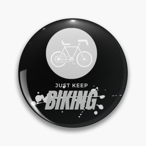 Item preview, Just keep biking designed and sold by AmberSiraj.