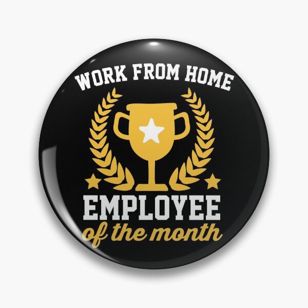 Item preview, Work From Home Employee Of The Month designed and sold by DeeXdesigns.