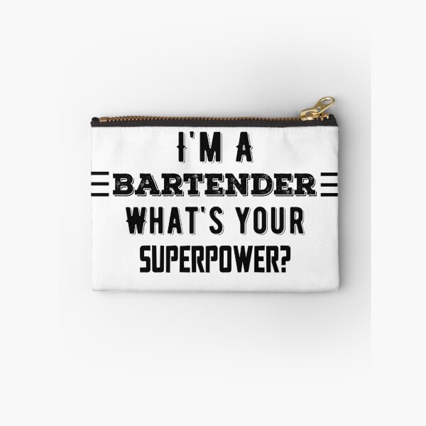 Item preview, I'm A Bartender What's Your Superpower? Funny Quote designed and sold by AritraSur.