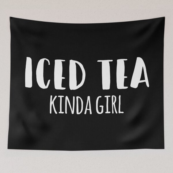 Item preview, Iced Tea Kinda Girl designed and sold by MSA-42.