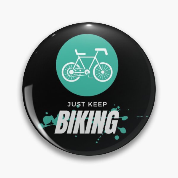 Item preview, Just keep biking designed and sold by AmberSiraj.