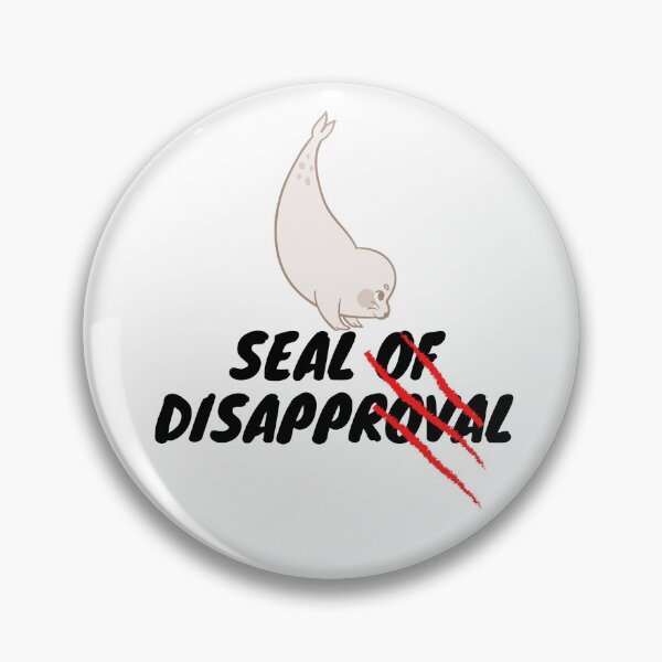 Item preview, Seal Of Disapproval designed and sold by leonmarket.