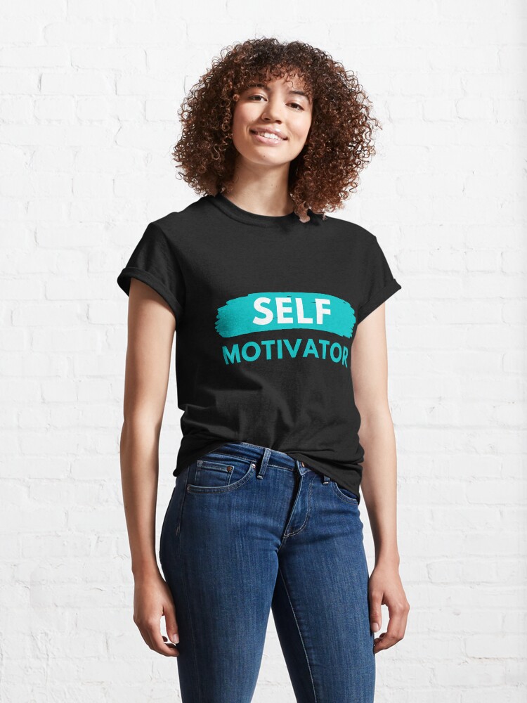 Alternate view of Self Motivator Classic T-Shirt