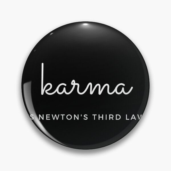 Item preview, Karma is Newton's third law designed and sold by DrawingBoard.