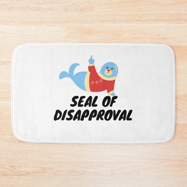 Item preview, Seal Of Disapproval designed and sold by leonmarket.