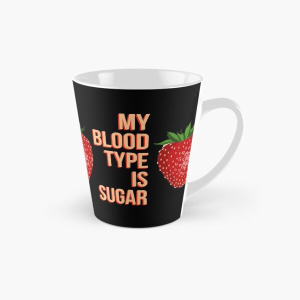 Item preview, my blood type is sugar. strawberry designed and sold by doctors-apparel.