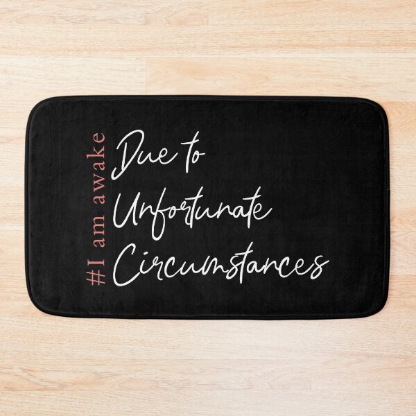 Item preview, Due to unfortunate circumstances, I am awake designed and sold by ZAstore.