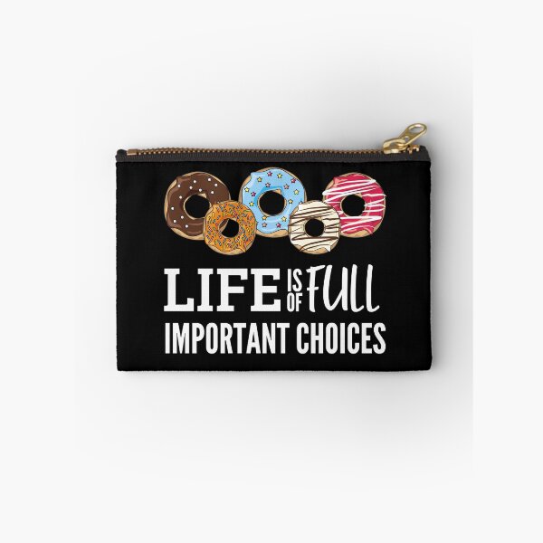 Item preview, Life is full of important choices donuts designed and sold by Funtastic-GOODS.