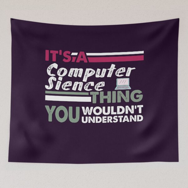 Item preview, It's a Computer Science Thing, You Wouldn't Understand  designed and sold by PrintBrint.