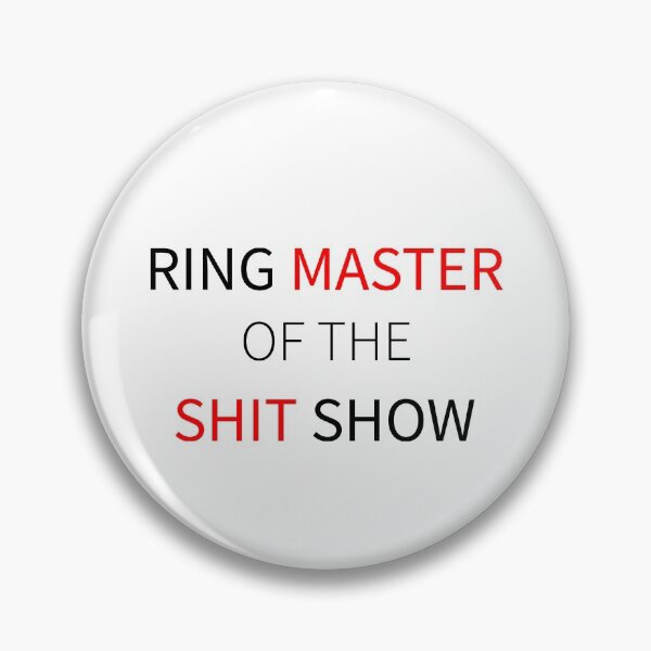Item preview, Ring Master of the Shit Show designed and sold by LA diseños.