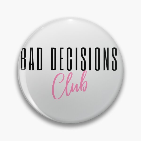 Item preview, Bad decisions club designed and sold by Nyanko-Sempai.