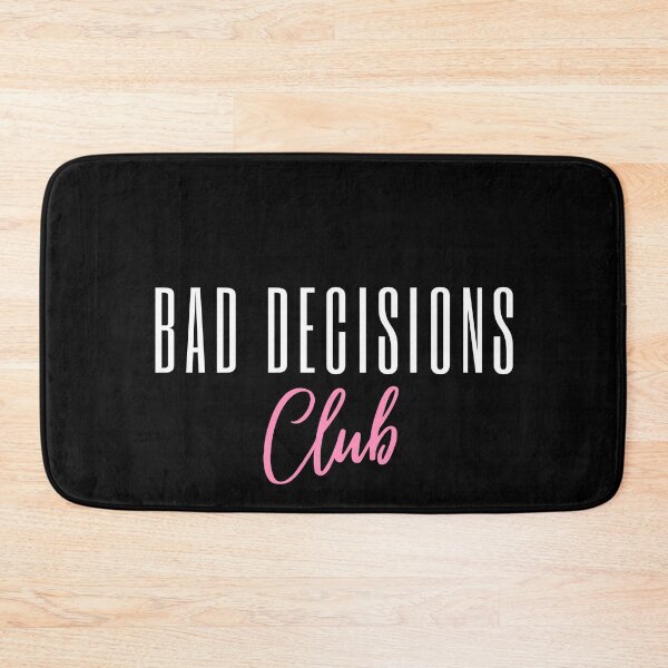 Item preview,  Bad decisions club designed and sold by Nyanko-Sempai.
