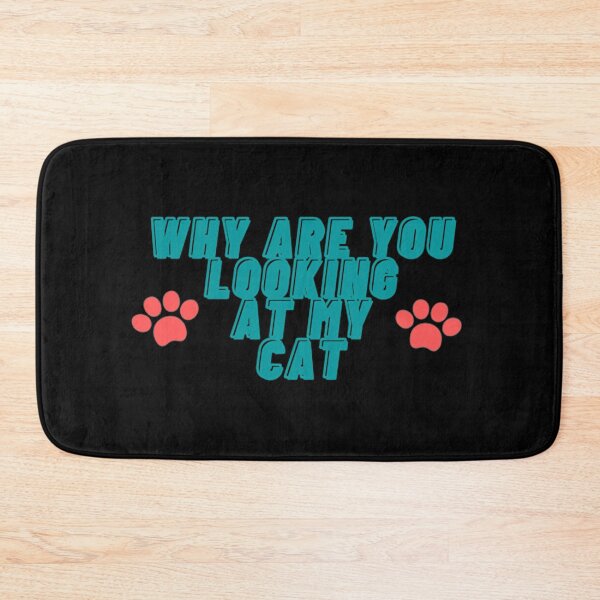 Item preview, Why Are You Looking At My Cat designed and sold by Artistive.