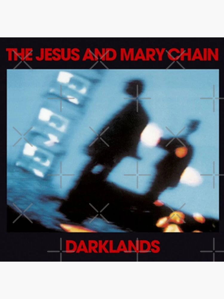 The Jesus and Mary Chain - Darklands Album Cover