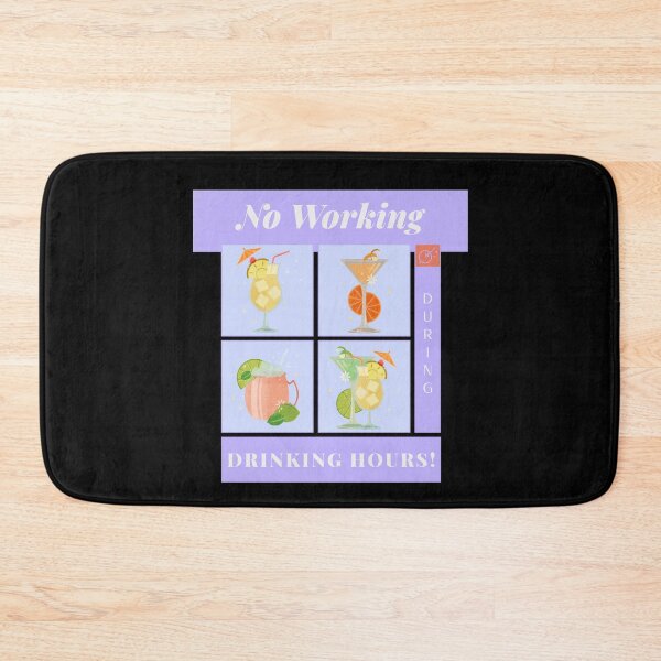 Item preview, No Working During Drinking Hours designed and sold by Zurickdesigns.