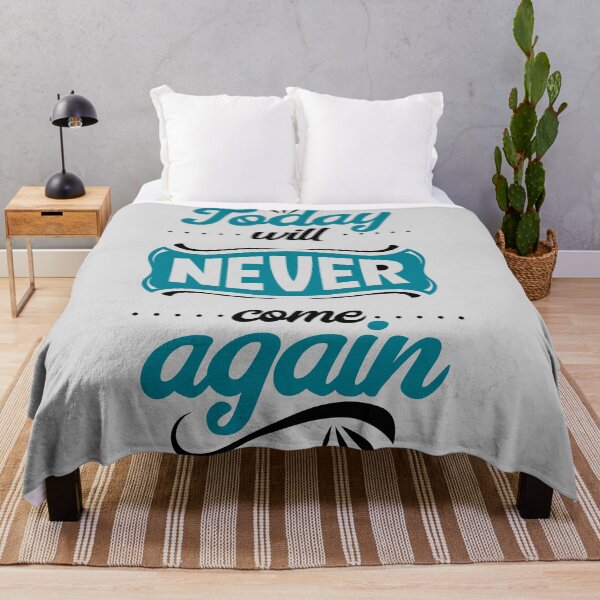 Item preview, Today will never come again designed and sold by Mande Arts.