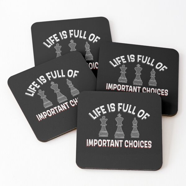 Item preview, Life is full of important choices Chess designed and sold by AllLeftSides42.