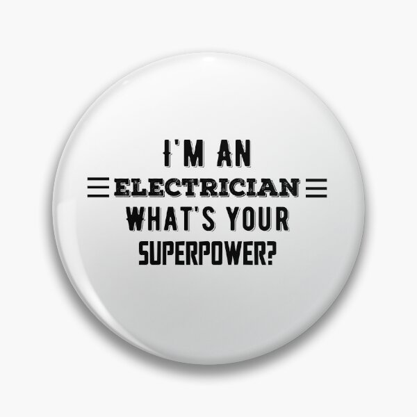 Item preview, I'm An Electrician What's Your Superpower? Funny Quote designed and sold by AritraSur.