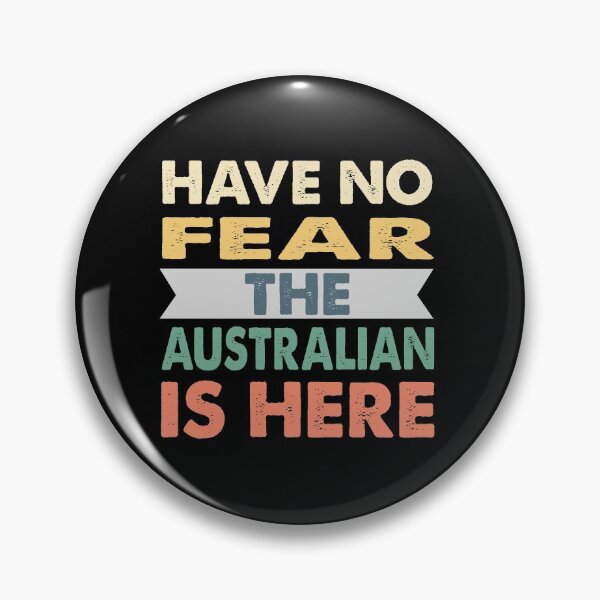 Item preview, Have no fear the Australian is here, Retro designed and sold by Echo Dusk.