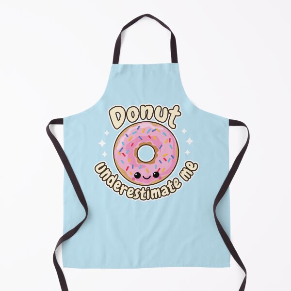 Item preview, Donut Underestimate Me designed and sold by VivtheFish.