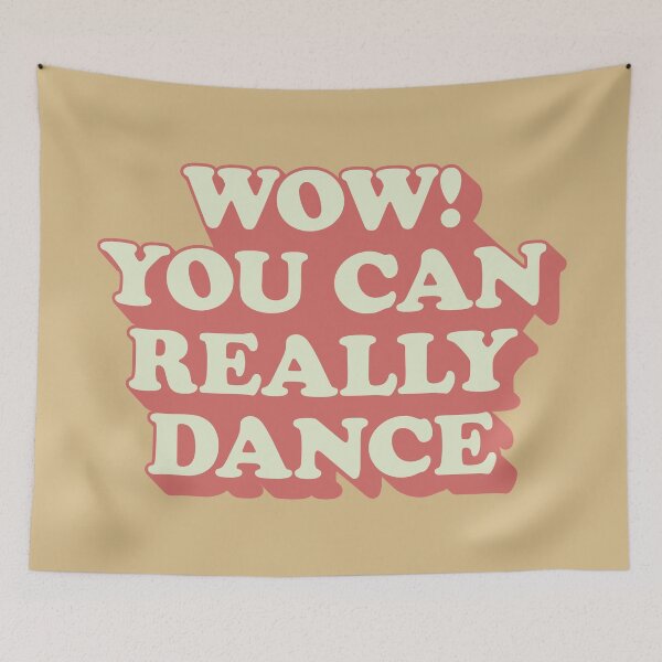 Item preview, Wow you can really dance designed and sold by Statim.