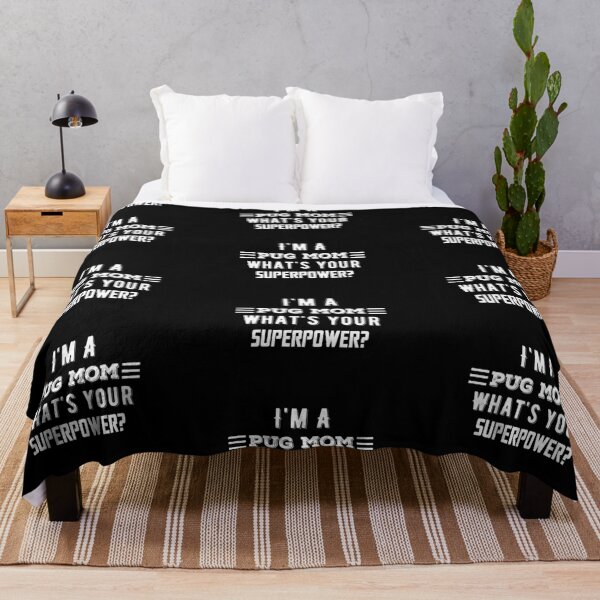 Item preview, I'm A Pug Mom What's Your Superpower? Funny Quote designed and sold by AritraSur.