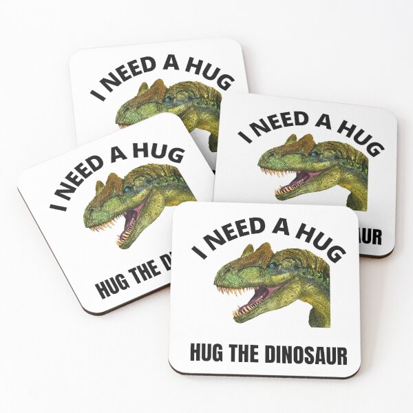 Item preview, I Need A Hug. Hug The Dinosaur. designed and sold by RGRamsey.
