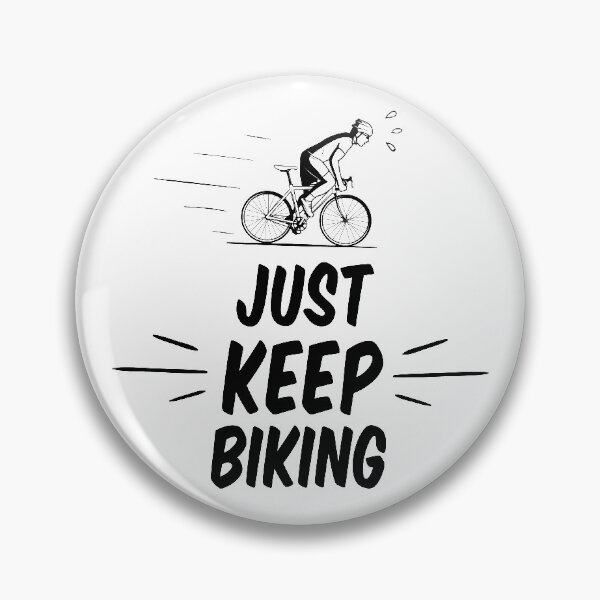 Item preview, just keep biking,funny,gifts idea designed and sold by MedBoularouah.