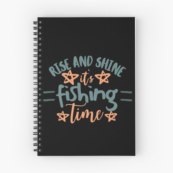 Item preview, Rise And Shine It`s Fishing Time designed and sold by PandaSoul.