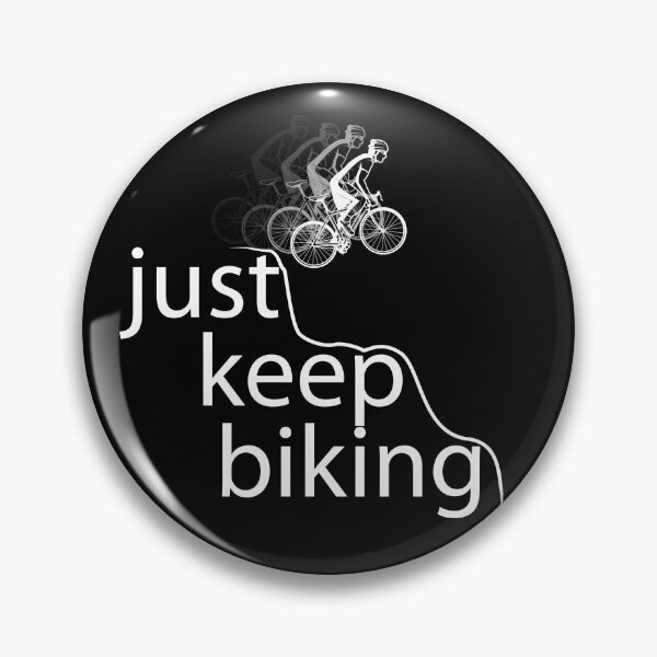 Item preview, just keep biking,funny,gifts idea designed and sold by MedBoularouah.