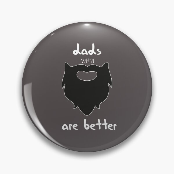 Item preview, Dads With Beards Are Better Funny Quote designed and sold by MerchSpot.