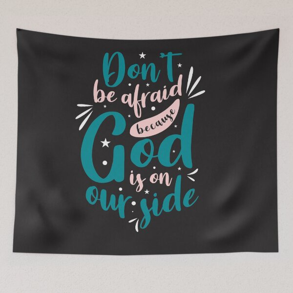 Item preview, Don't Be Afraid Because God Is On Our Side designed and sold by Mande Arts.