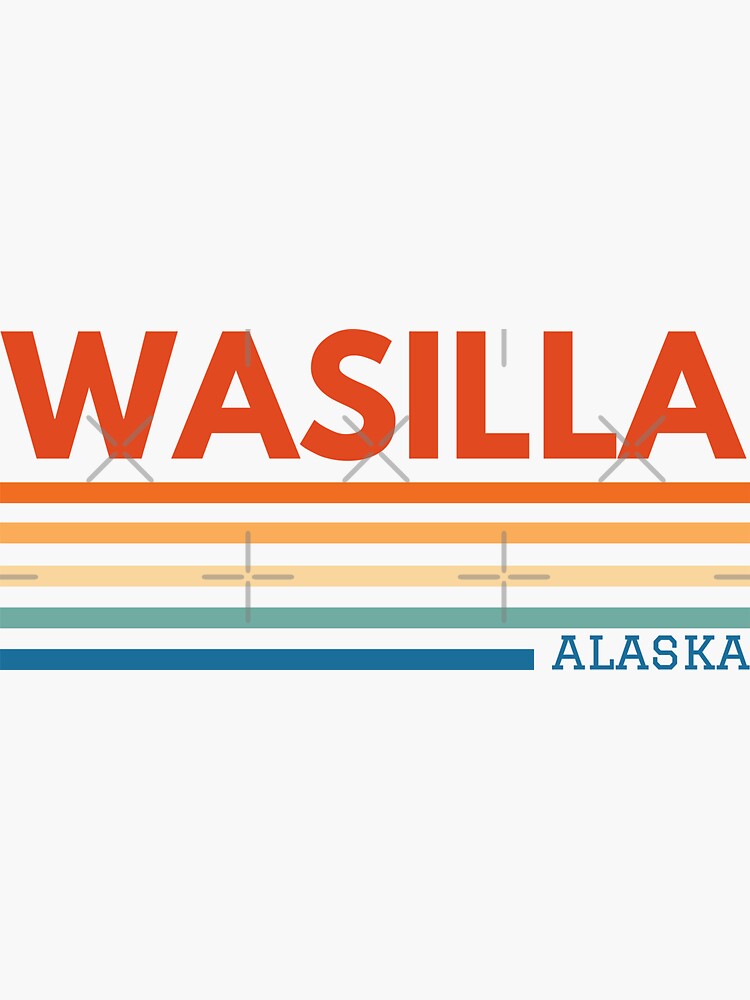 "Wasilla Alaska" Sticker by Taumaturgo Redbubble