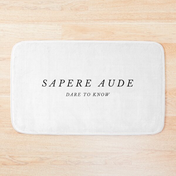 Item preview, Sapere Aude - Dare to Know designed and sold by bwayjime.