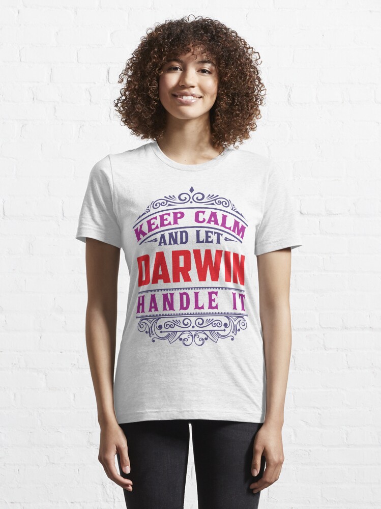 Alternate view of DARWIN Name. Keep Calm And Let DARWIN Handle It Essential T-Shirt
