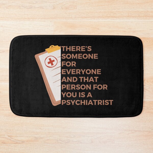 Item preview, There’s someone for everyone and that person for you is a psychiatrist | Witty | Funny designed and sold by FitBeast.