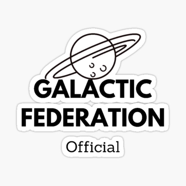 Item preview, Galactic federation designed and sold by Captionator.