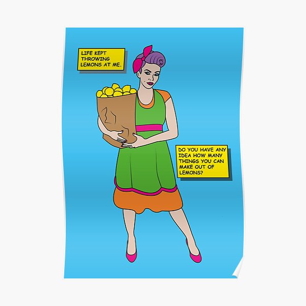 When life gives you lemons - blue Poster